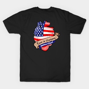 Born in Uruguay, American at Heart T-Shirt